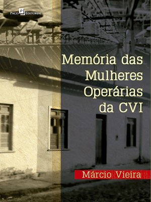 cover image of Memória das mulheres operárias da CVI